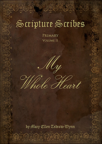Scripture Scribes: My Whole Heart - Homeschool Curriculum Fair